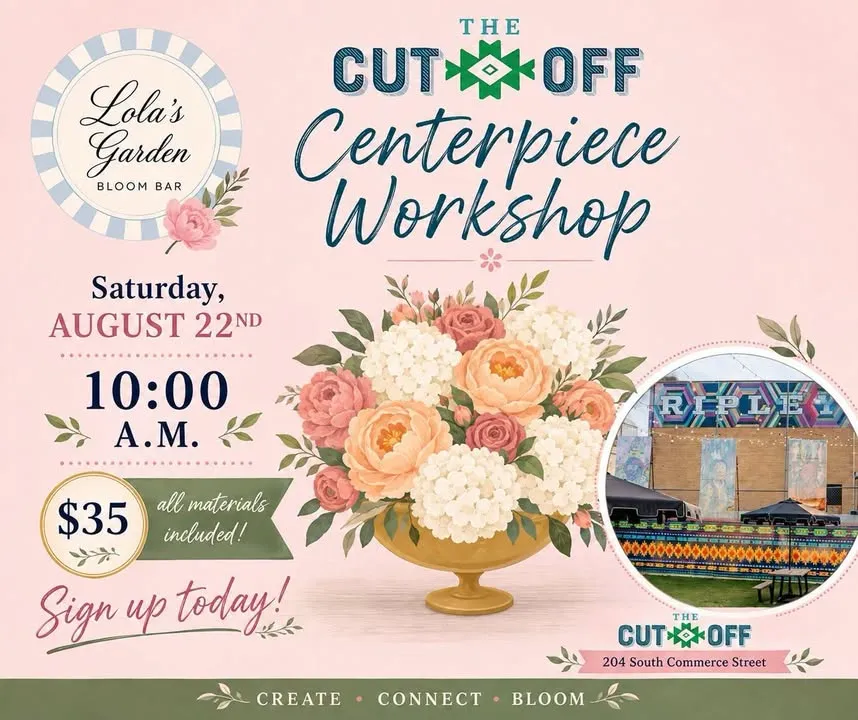 Lola's Garden Bloom Bar Hosts Centerpiece Workshop This Saturday at The Cut-Off