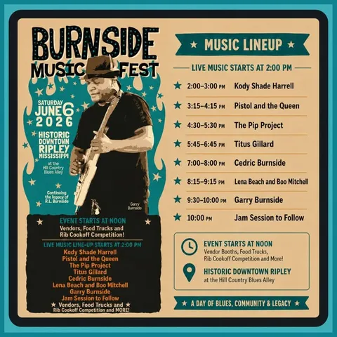 Burnside Music Fest Lineup Announced: A Full Day of Blues, Food, and Community in Historic Downtown Ripley